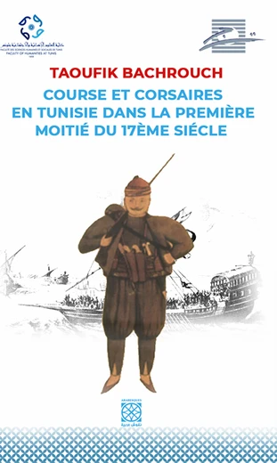 Cover of Course et corsaires en Tunisie dans la première moitié du XVIIe siècle
